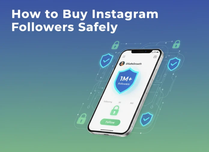 How to Buy Instagram Followers Safely How to Buy Instagram Followers Safely